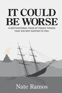 Abbildung von: It Could Be Worse - BOOKBABY