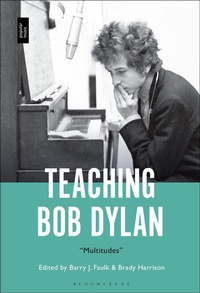 Abbildung von: Teaching Bob Dylan - Bloomsbury Publishing USA