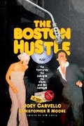 Cover: The Boston Hustle - Palmetto Publishing