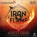 Cover: Iron Flame (2 of 2) [Dramatized Adaptation] - Graphic Audio