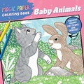 Cover: Magic Paper Coloring Book: Baby Animals - Callisto Kids