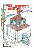 Cover: The Mystery of Skeleton Cave - Christian Faith Publishing