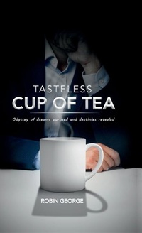 Enlarge image Cover: Tasteless Cup of Tea - Notion Press