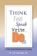Cover: Think Feel Speak Write- Do 2.0 - One Creative Mind, LLC, Publisher