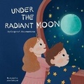 Cover: Under The Radiant Moon - Booksdtk