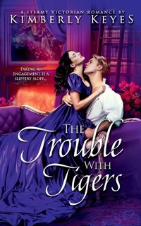 Enlarge image Cover: The Trouble with Tigers - Kimberly Keyes Romance