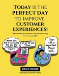 Cover: Today is the Perfect Day to Improve Customer Experiences! - Serviceease LLC