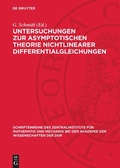 Cover: Untersuchungen zur asymptotischen Theorie nichtlinearer Differentialgleichungen - De Gruyter