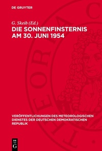 Abbildung von: Die Sonnenfinsternis am 30. Juni 1954 - De Gruyter