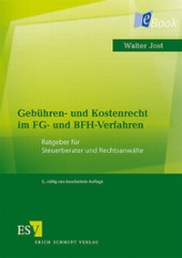 Abbildung von: Gebühren- und Kostenrecht im FG- und BFH-Verfahren - Erich Schmidt Verlag