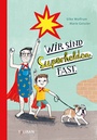 Cover: Wir sind Superhelden. Fast. - TULIPAN