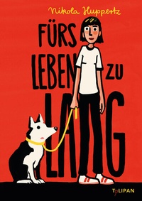 Enlarge image Cover: Fürs Leben zu lang - TULIPAN