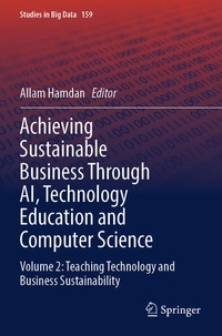 Enlarge image Cover: Achieving Sustainable Business Through AI, Technology Education and Computer Science - Springer