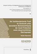 Abbildung von: Der liechtensteinische Trust im Zivilrecht unter besonderer Berücksichtigung der Asset Protection sowie steuerrechtlicher Überlegungen - Schulthess Juristische Medien