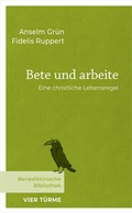 Cover: Bete und arbeite - Vier T&uuml;rme