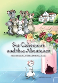 Abbildung von: Sus Geheimnis und ihre Abenteuer - epubli
