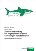 Cover: &Auml;sthetische Bildung bei Jugendlichen in sozial schwierigen Konstellationen - Verlag Julius Klinkhardt
