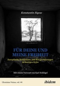 Cover: F&uuml;r Deine und meine Freiheit: Weckrufe aus Kyjiw - ibidem