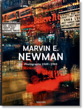 Cover: Marvin E. Newman. Photographs 1949-1983 - TASCHEN