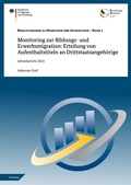 Cover: Monitoring zur Bildungs- und Erwerbsmigration: Erteilung von Aufenthaltstiteln an Drittstaatsangeh&ouml;rige - Bundesamt f&uuml;r Migration und Fl&uuml;chtlinge