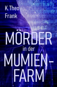 Abbildung von: Mörder in der Mumienfarm - Shadodex - Verlag der Schatten