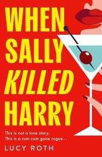 Abbildung von: When Sally Killed Harry - AVON, a division of HarperCollins Publishers Ltd