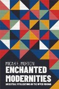 Cover: Enchanted Modernities - University of Wisconsin Press