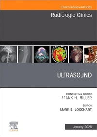 Enlarge image Cover: Ultrasound, An Issue of Radiologic Clinics of North America: Volume 63-1 - Churchill Livingstone