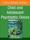 Cover: Inpatient Psychiatry, An Issue of Child and Adolescent Psychiatric Clinics of North America: Volume 34-1 - Churchill Livingstone