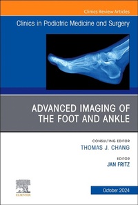 Abbildung von: Advanced Imaging of the Foot and Ankle, An issue of Clinics in Podiatric Medicine and Surgery: Volume 41-4 - Churchill Livingstone