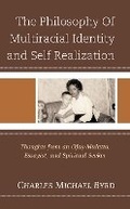 Cover: The Philosophy of Multiracial Identity and Self Realization - Hamilton Books