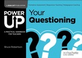 Cover: Power Up Your Questioning - John Catt Educational Ltd
