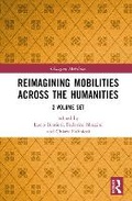 Cover: Reimagining Mobilities across the Humanities - Routledge