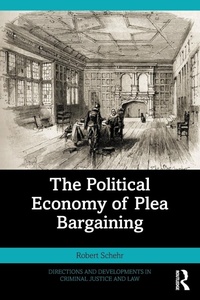 Abbildung von: The Political Economy of Plea Bargaining - Routledge