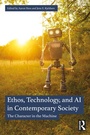 Cover: Ethos, Technology, and AI in Contemporary Society - Routledge