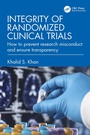 Cover: Integrity of Randomized Clinical Trials - CRC Press