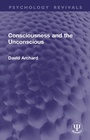 Cover: Consciousness and the Unconscious - Routledge
