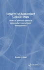 Cover: Integrity of Randomized Clinical Trials - CRC Press