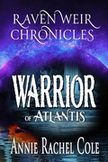 Cover: Warrior of Atlantis (Raven Weir Chronicles, #3) - RA Kirschke-Cole