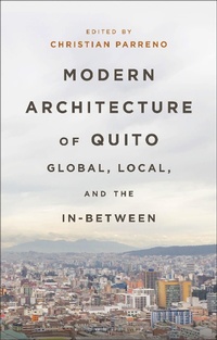 Enlarge image Cover: Modern Architecture of Quito - Bloomsbury Visual Arts