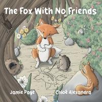 Enlarge image Cover: The Fox With No Friends - Jamie Page