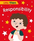 Cover: Little Steps: Responsibility - Franklin Watts Ltd