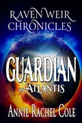 Cover: Guardian of Atlantis (Raven Weir Chronicles, #1) - RA Kirschke-Cole