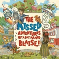 Cover: The Missed Adventures of a Boy Named Blaise - Missed Adventures LLC