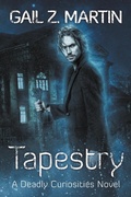 Cover: Tapestry (Deadly Curiosities, #6) - Sol Publishing
