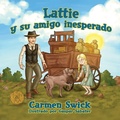 Cover: Lattie y su amigo Inesperado - Presbeau Publishing