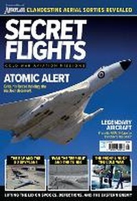 Abbildung von: Secret Flights (Cold War Aviation Missions) - Key Publishing Ltd