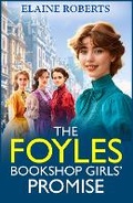 Cover: The Foyles Bookshop Girls' Promise - Boldwood Books Ltd