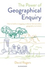 Cover: The Power of Geographical Enquiry - Bloomsbury Education