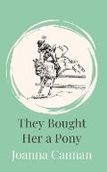 Cover: They Bought Her a Pony - Jane Badger Books